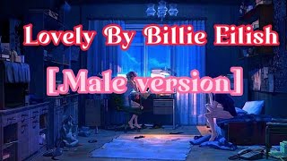 Billie Eilish - Lovely [male version] | {slowed reverb} ||#billieeilish #slowed #khalid