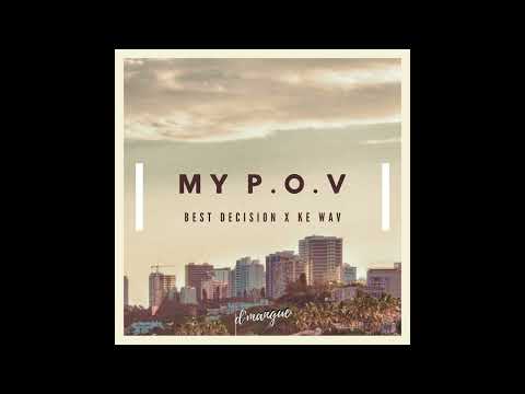 Best Decision x Ke Wav (d'mangue Mashup)