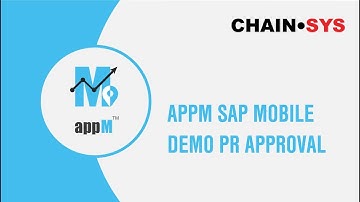 appM SAP Mobile Demo PR Approval - Chain Sys