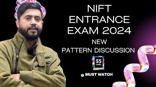 NIFT ENTRANCE EXAM 2024 FORM, SYLLABUS, NEW PATTERN EXPLAINED