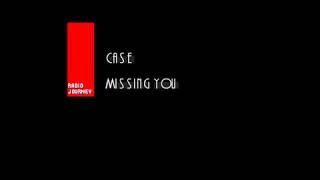 Missing You - Case (Lyric Video) Radio Journey