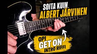 Soita Kuin Albert Järvinen – Opi Get On Intro - Tabulatuurit Mukana