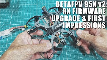 Beta95x v2 FrSky XM+ Firmware Upgrade & First Impressions