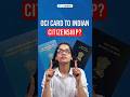 Can OCI Card Holders Become Indian Citizens | Full Process Explained (2026)