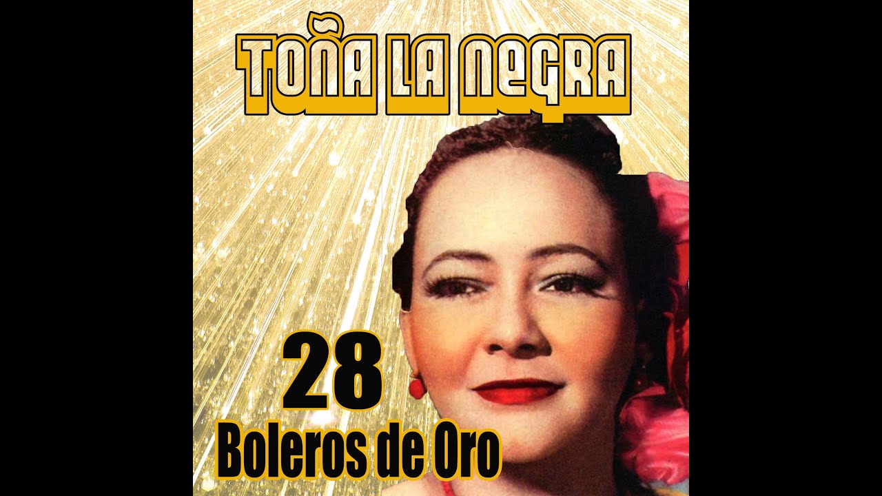 🥀TOÑA LA NEGRA Y SIN EMBARGO TE QUIERO REMASTERIZADO hd YouTube 🥀TOÑA LA NEGRA Y SIN EMBARGO TE QUIERO REMASTERIZADO hd YouTube