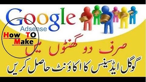 how to make google adsense account hindi urdu 2018