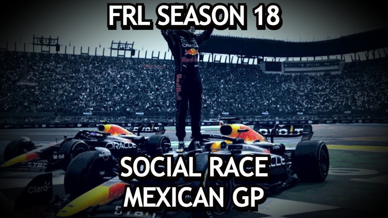 F1 23 | FRL | S18 | Social Race | Mexico