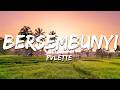 PVLETTE - Bersembunyi (Lyrics)