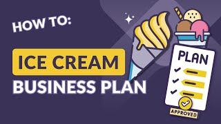 How To Create a Winning Ice Cream Business Plan (Free Template Included)