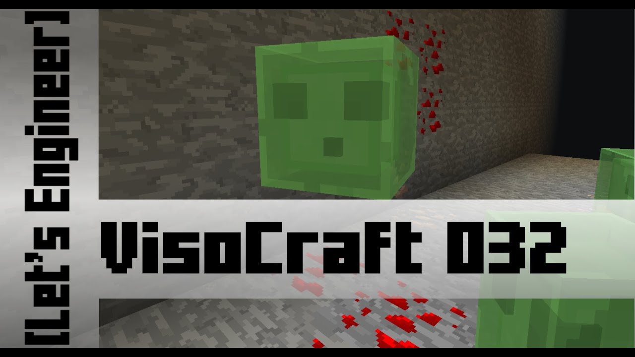 VisoCraft 032 - Slimy Preparation [Let's Engineer]