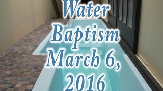 Water Baptism March 6, 2016 - Christ Community Church, Murphysboro