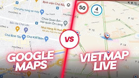 So sánh google map open street và bản đồ số