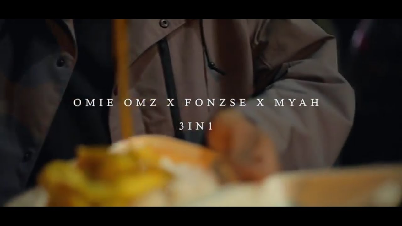 Omie Omz x Fonzse x Myah (CBF) -  