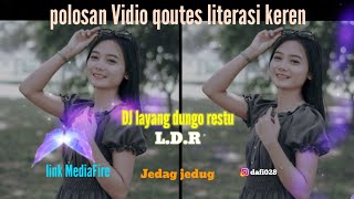 story WA keren terbaru 30 detik | polosan Vidio literasi | DJ layang dungo restu