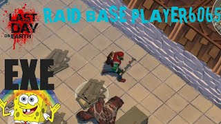 I AM SO TIRED...! | LAST DAY ON EARTH | RAID BASE PLAYER6065