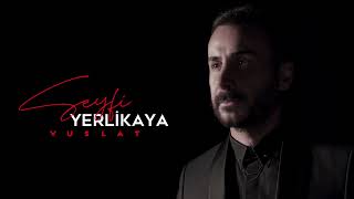 Seyfi Yerlikaya - Vuslat Resimi