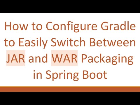 How to Configure Gradle to Easily Switch Between JAR and WAR Packaging in Spring Boot