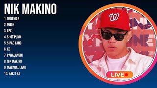 Nik Makino 2024 Greatest Hits  Nik Makino   Nik Makino Top 