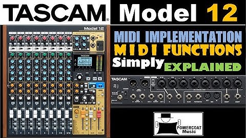 Tascam MODEL 12: MIDI Implementation Explained
