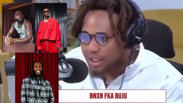 BURNA BOY IS 1000% BETTER THAN WIZKID AND DAVIDO, BNXN FKA BUJU REVEALS