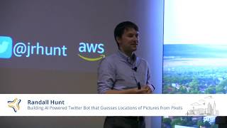 Building AI Powered Twitter Bot that Guesses Locations of Pictures ... | Randall Hunt @ PyBay 2018