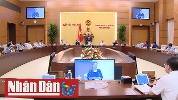 Chẩn bị phiên họp thứ 45 của Ủy ban Thường vụ Quốc hội