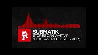 [DnB] - Submatik - Stories Can Wait VIP (feat. Astrid Destuyver) [NCS Promo]