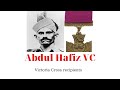 Abdul Hafiz VC - Victoria Cross recipients
