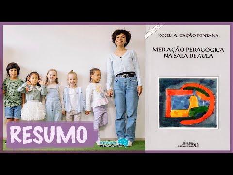 Mediação Pedagógica na Sala de Aula - Roseli Fontana