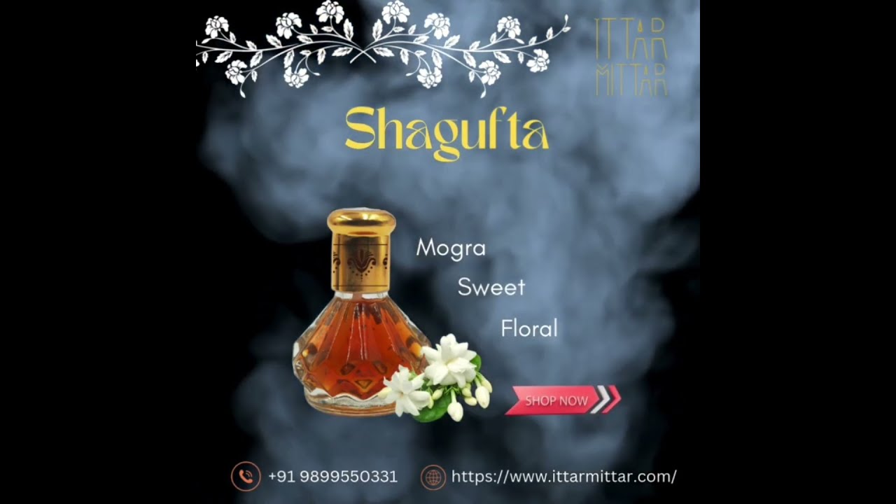 Shagufta Premium Mogra Ittar: A Timeless Fragrance of Elegance by Ittar Mittar