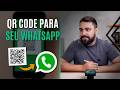 COMO COMPARTILHAR MEU NÚMERO DO WHATSAPP POR MEIO DE UM QR CODE