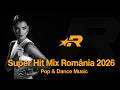 Super Hit Mix România 2026 | Pop & Dance Music