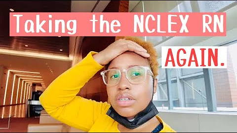 Taking the NCLEX for the 2nd time 2021