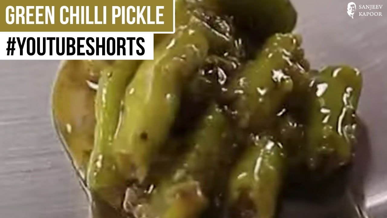 Green Chilli Pickle | #Shorts | Sanjeev Kapoor Khazana | Sanjeev Kapoor Khazana  | TedhiKheer