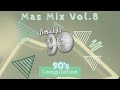 Nostalgia 90 - Mas Mix Vol.8 ( Dance anni 90 ) The Best of 90s 2000 Mixed Compilation