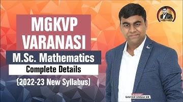 MGKVP Varanasi M.Sc. Mathematics Complete Details 2022-23 New Syllabus by @GautamSingla Sir