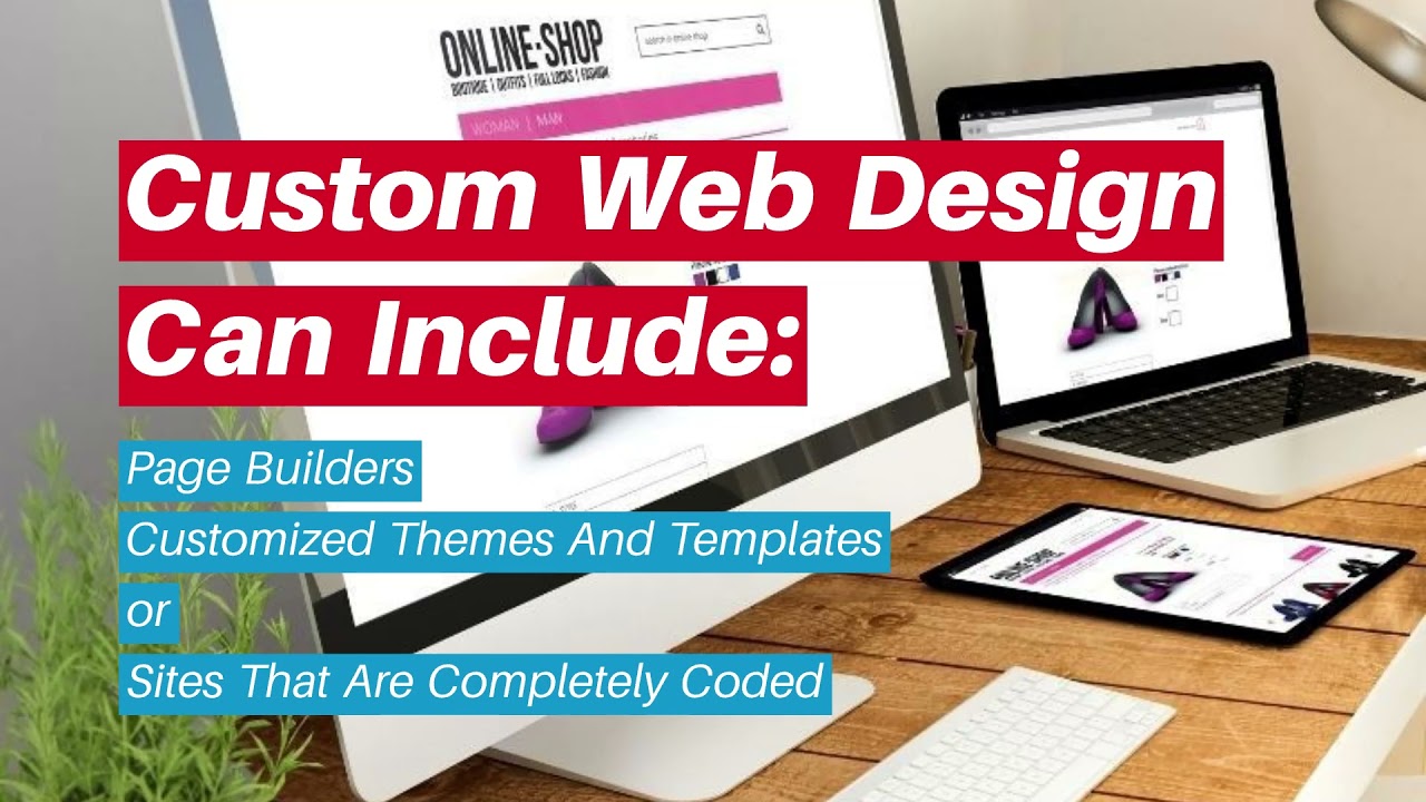 What Are Custom Web Design Services? | What Exactly Is A Customized Website?
