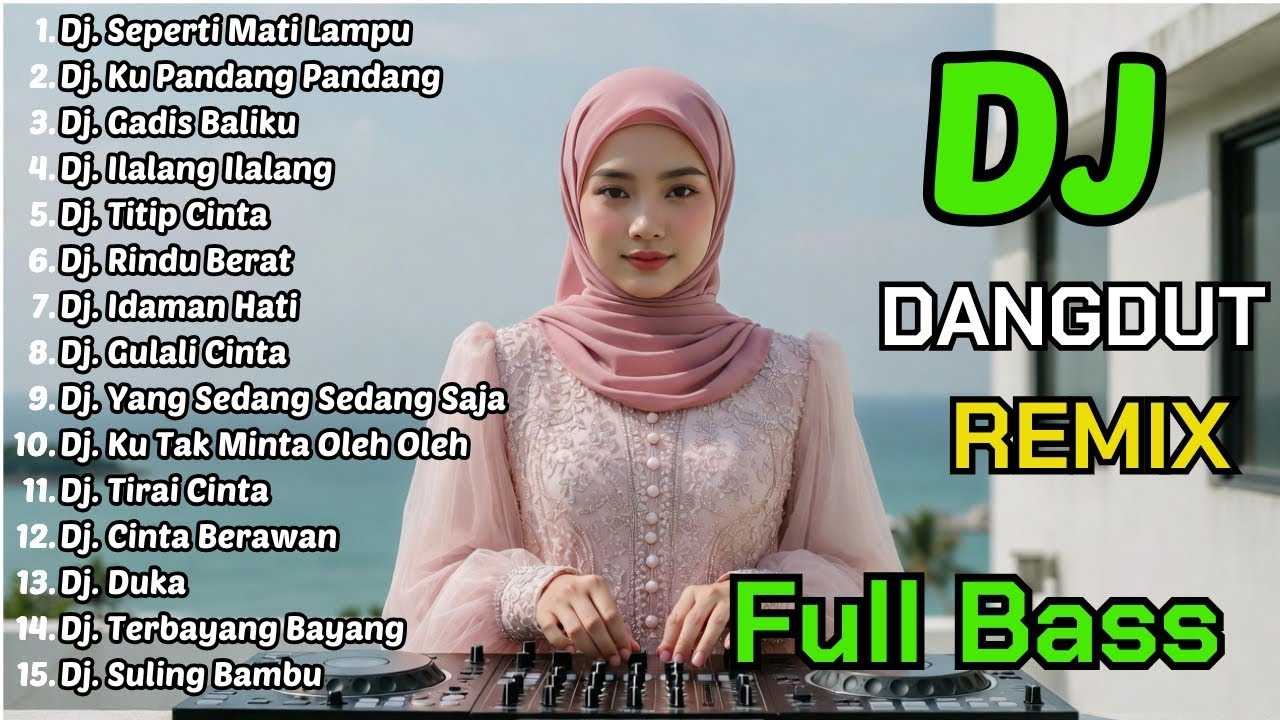Dj Remix Dangdut Paling Asik 2026 || Dj Seperti Mati Lampu - Dj Ku Pandang pandang