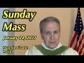 Sunday Mass - January 24, 2021 - Msgr. Jim Lisante, Pastor, Our Lady of Lourdes Church.