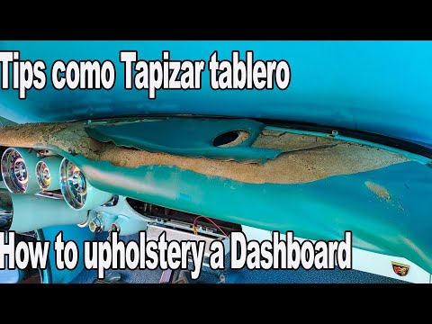 TIPS Como Tapizar un Tablero de Carro clasico sin quitarlo sin remover el vidrio