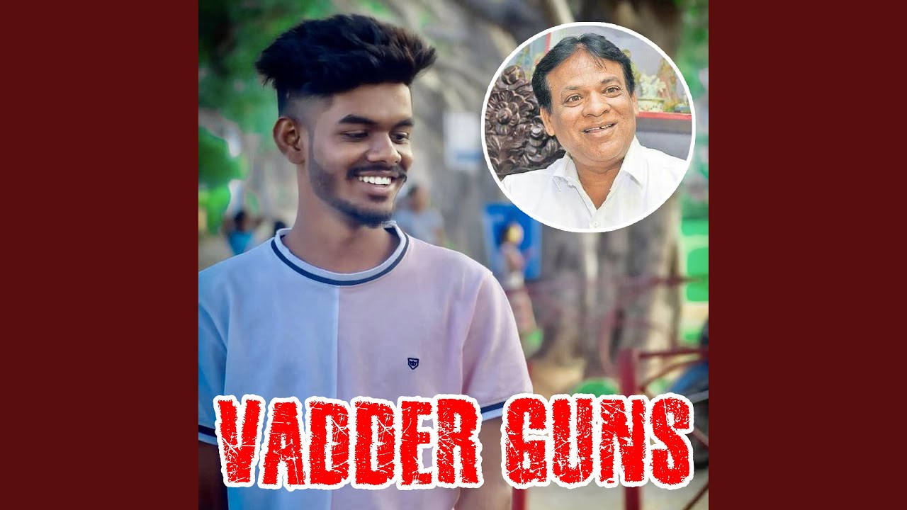 Vadder Guns Song