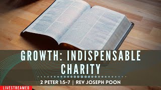 Growth: Indispensable Charity - Prayer Meeting | 14th December 2021 | Rev Joseph Poon