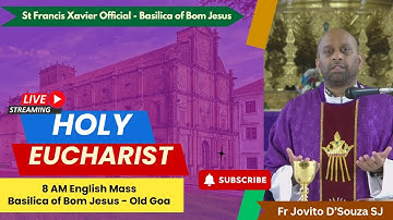 8 AM English Mass | Monday - 2nd Week of Advent | Basilica of Bom Jesus - Old Goa| 8 December 2025