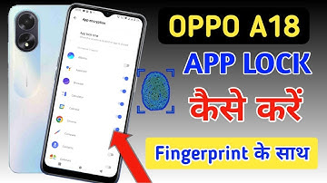 Oppo a18 fingerprint app lock | fingerprint app lock setting in Oppo a18 | a18 app lock setting