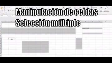 SELECCIÓN CELDAS EXCEL CURSO GRATIS DE EXCEL MANIPULANDO CELDAS EXCEL FÁCIL CLASE GRATIS