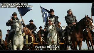 Diriliş Ertuğrul - Yeniden Diriliş V2 (ORİJİNAL SOUNDTRACK)