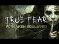 True Fear Forsaken Souls 2 21
