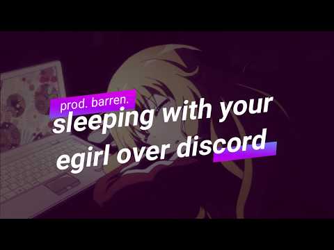 Barren Sleeping With Your Egirl Over Discord Youtube - roblox discord barren
