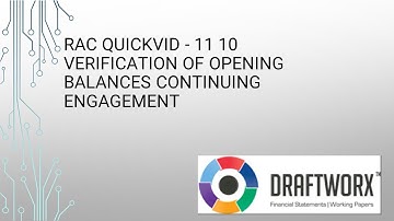 RAC Quickvid - 11 10 Verification of opening balances   Continuing engagement