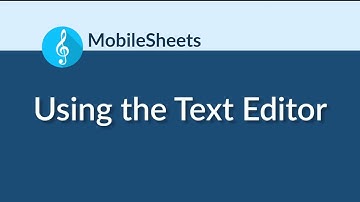 MobileSheets - Using the Text Editor